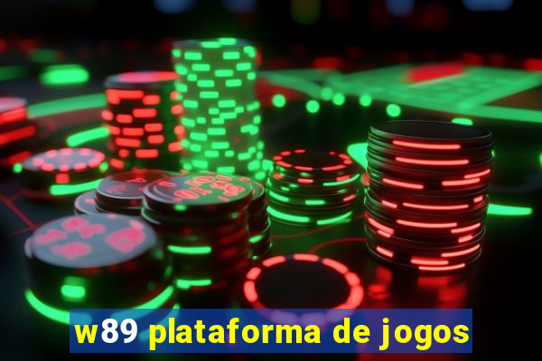 w89 plataforma de jogos